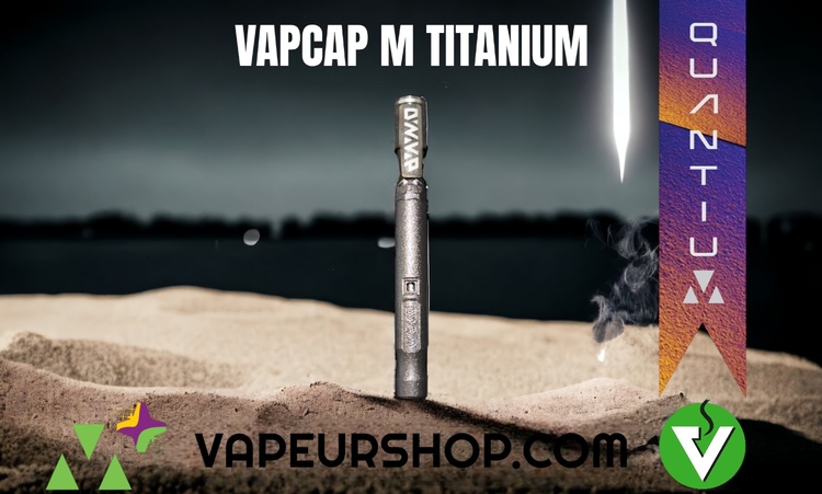 Dynavap VapCap M Titanium Quantium vaporisateur mécanique édition limitée
