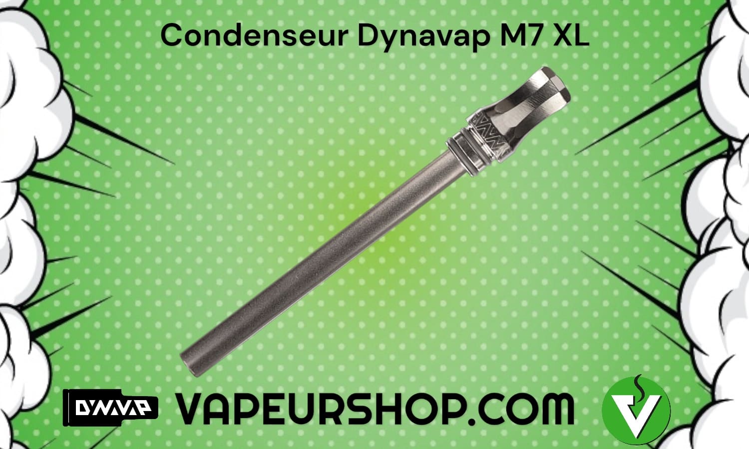 Condenseur M7 XL Vaporisateur Dynavap