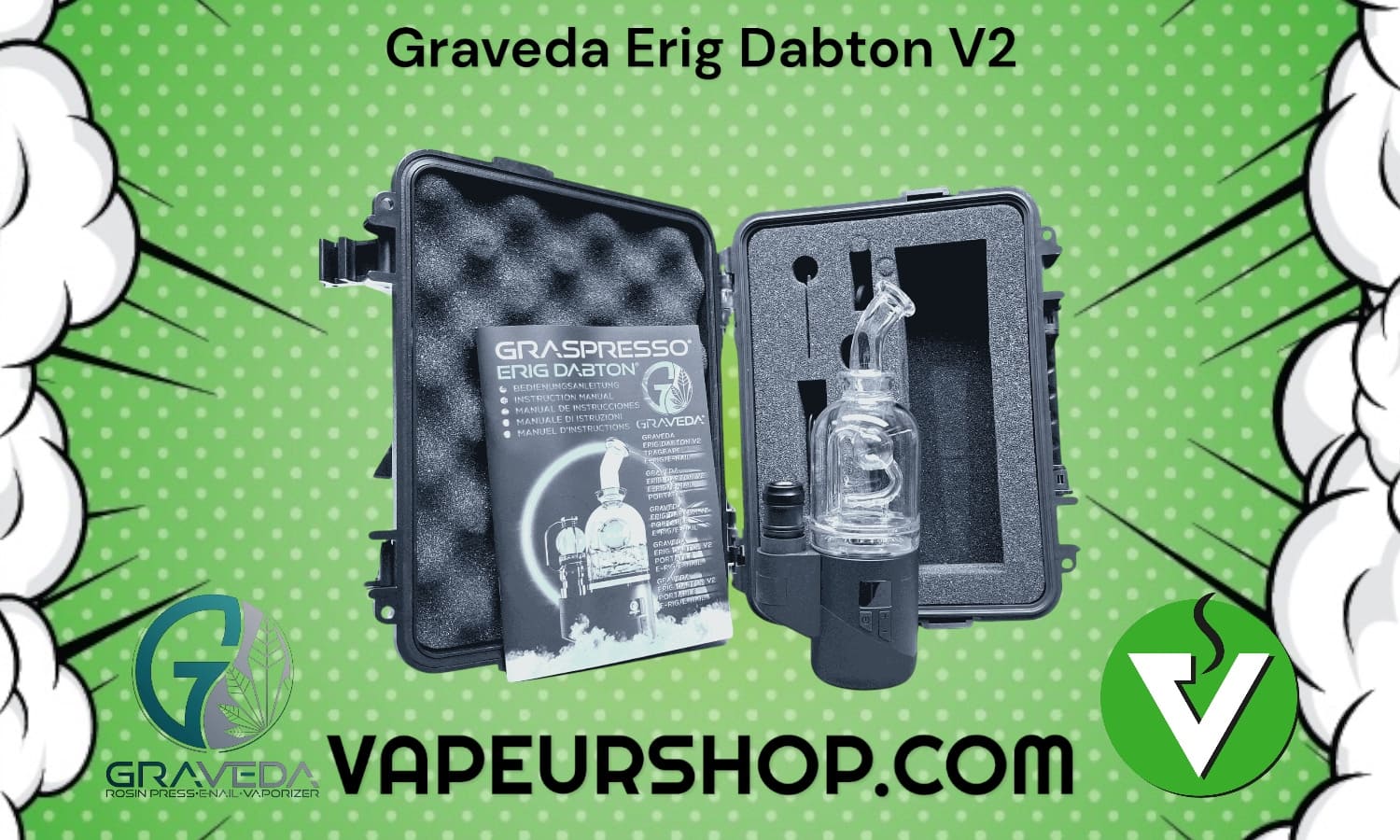 Vaporisateur Graveda Erig Dabton V2