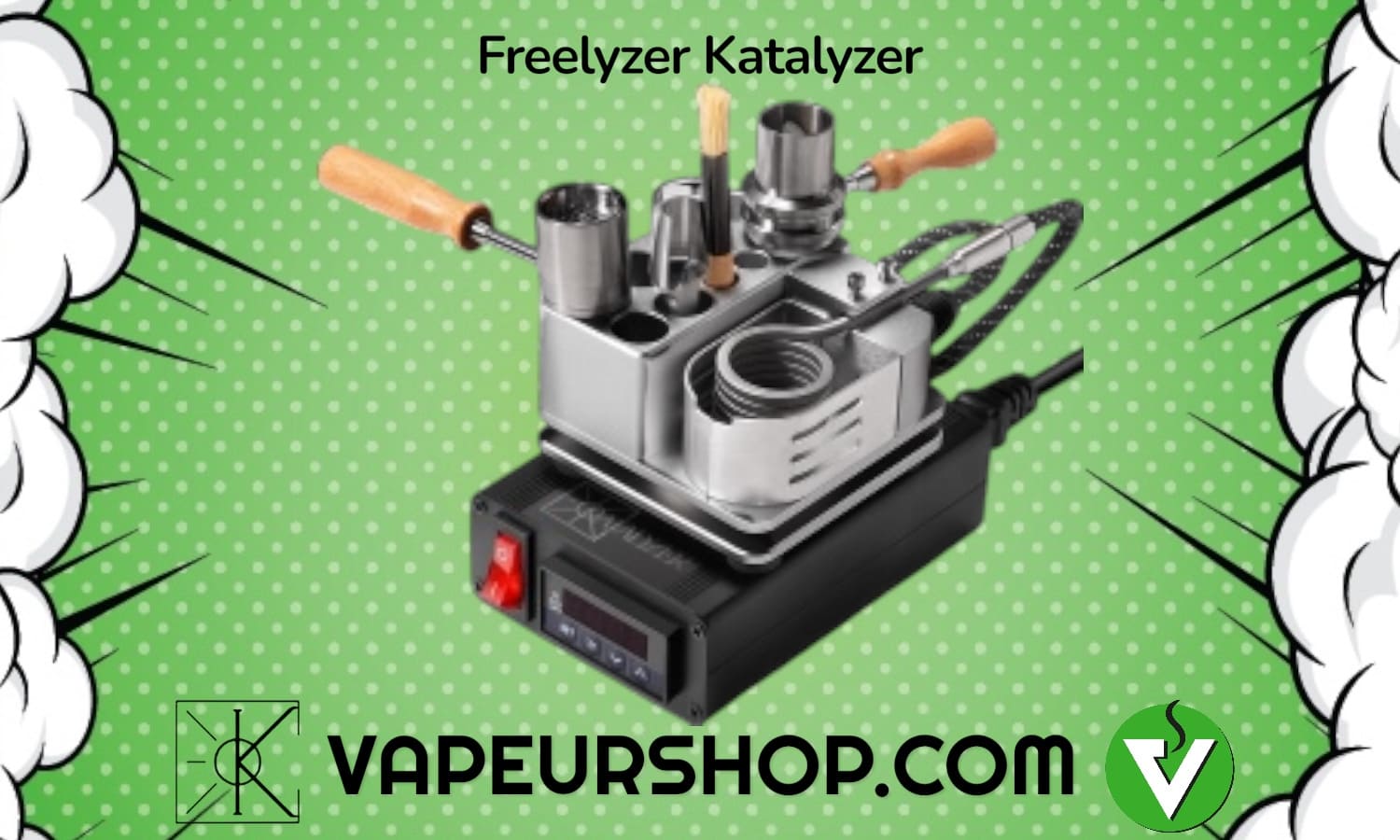 Freelyzer Katalyzer vaporisateur de salon ball vape
