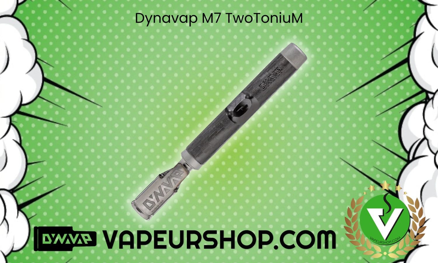 Vaporisateur Dynavap M7 TwoToniuM VapCap