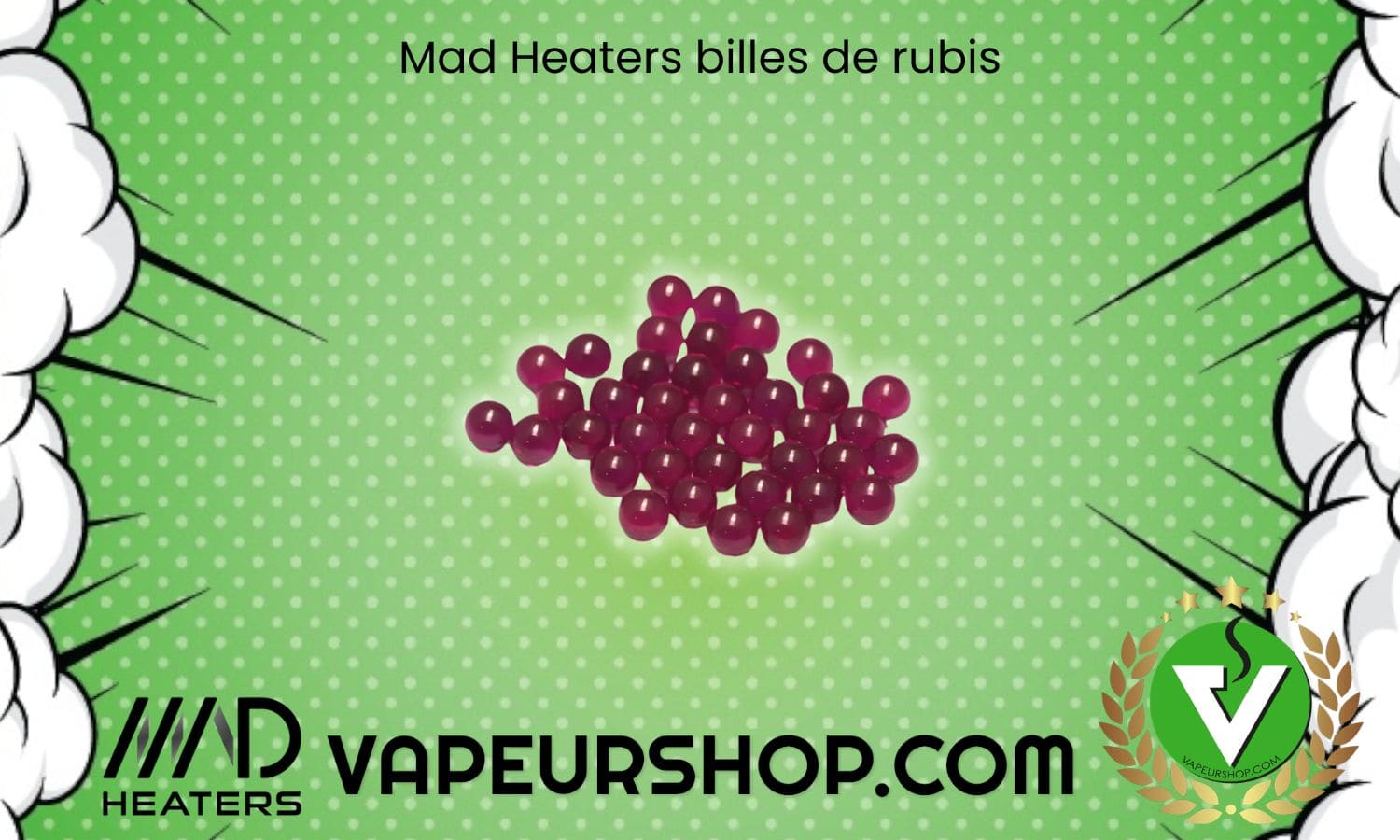 Mad heaters billes de rubis