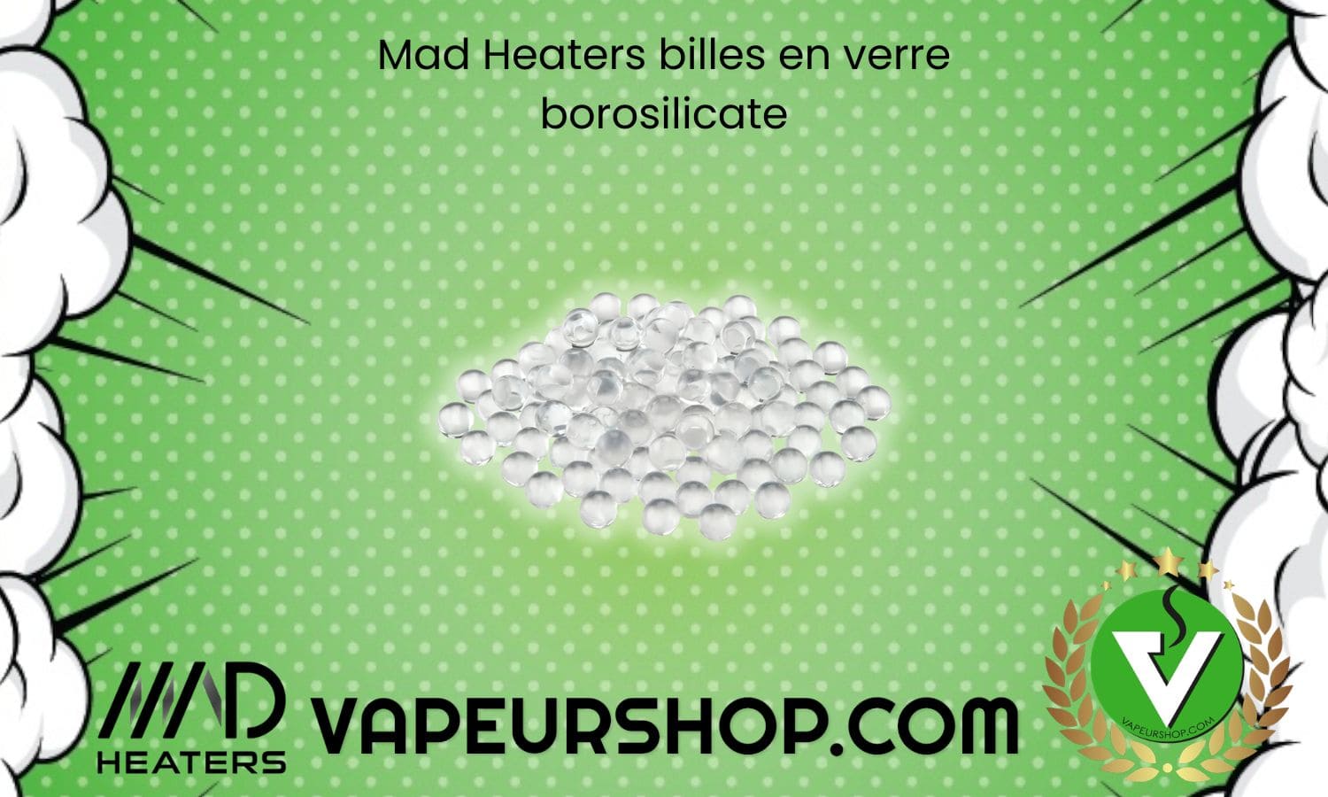Mad heaters billes en verre borosilicate